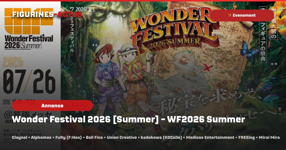 Wonder Festival 2026 Summer : toutes les annonces figurines des fabricants !